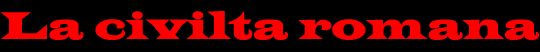 La civilta romana