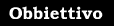 Obbiettivo