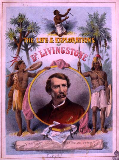 The Life and Explorations of David Livingstone c.1878 